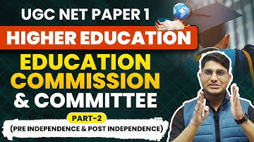 UGC NET Paper 1 Higher Education | Commission & Committee (Part-2) || Shiv Sir UGC NET Dec 2023