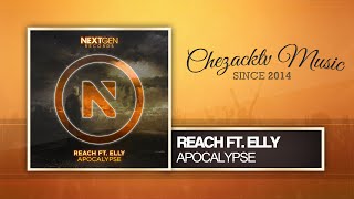 Reach ft. Elly - Apocalypse (Original Mix)