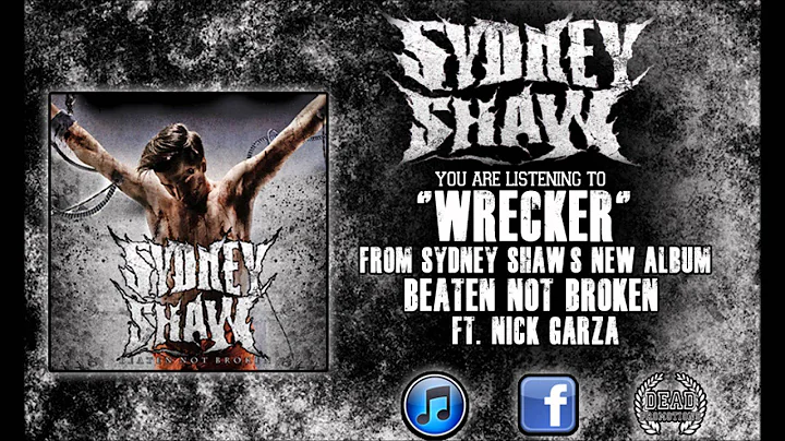 Sydney Shaw- "Wrecker" FT.Nick Garza