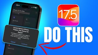 iOS 17.5.1  DO THIS After you Update!