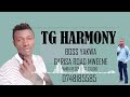 TG HARMONY - BOSS YAKWA GARISA ROAD MWEEENE | official music |