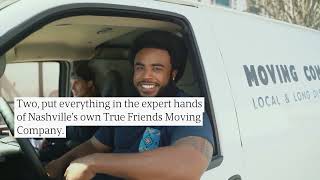 Relocating Long-Distance From Nashville? Call True Friends Moving Company For Help
