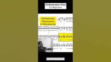 Orchestration Class for Beginners | Dissonance in Woodwinds #composition #orchestration