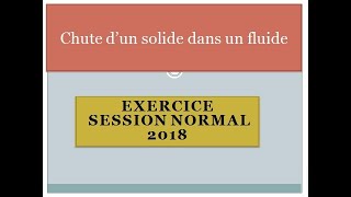 Chute vertical d&#39;un solide dans un fluide: Exercice