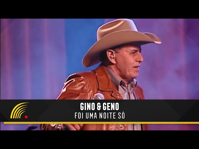 Gino & Geno - Foi Uma Noite Só