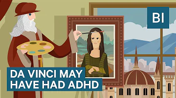 How did Leonardo da Vinci deal with ADHD?