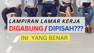 lampiran digabung atau pisah??? lamar kerja via email