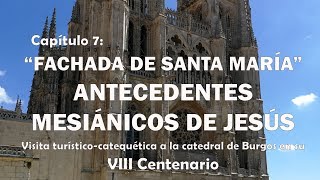 07 Fachada de Santa María: Antecedentes Mesiánicos de Jesús. VIII Centenario de la Catedral 07 Fachada de Santa María: Antecedentes Mesiánicos de Jesús. VIII Centenario de la Catedral