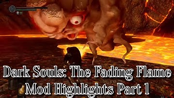 New weapons and much more! Dark Souls: The Fading Flame Mod Highlights [Part 1] [1.0]