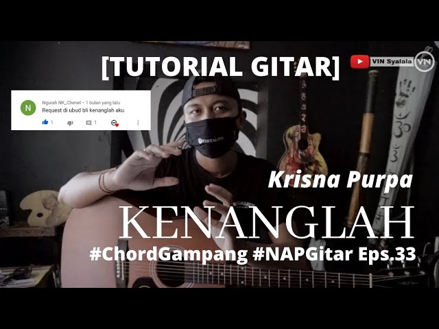 Tutorial Gitar Chord Gampang Kenanglah Krisna Purpa Napgitar Eps 33 Youtube