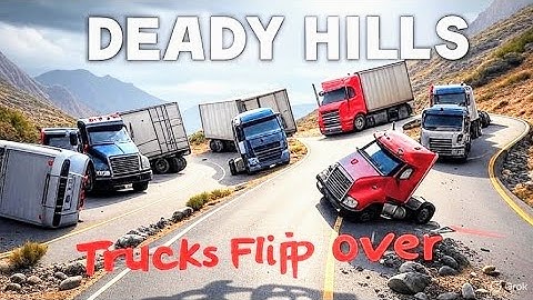 Deadly Hills 🚜 Trucks Flip Over one After Another on this Dangerous Road😳 #kid #kids #DangerousRoad