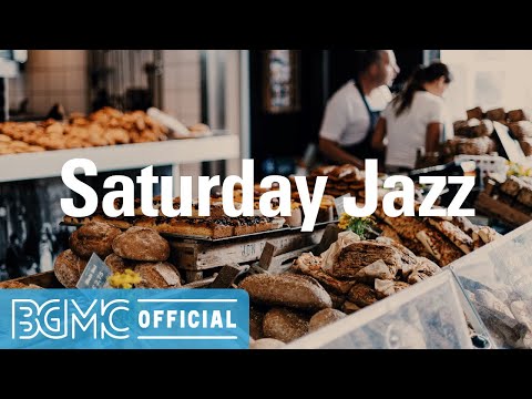 SATURDAY JAZZ: Lounge Cafe Background Music for Relaxing Coffee, Good Mood, Breakfast