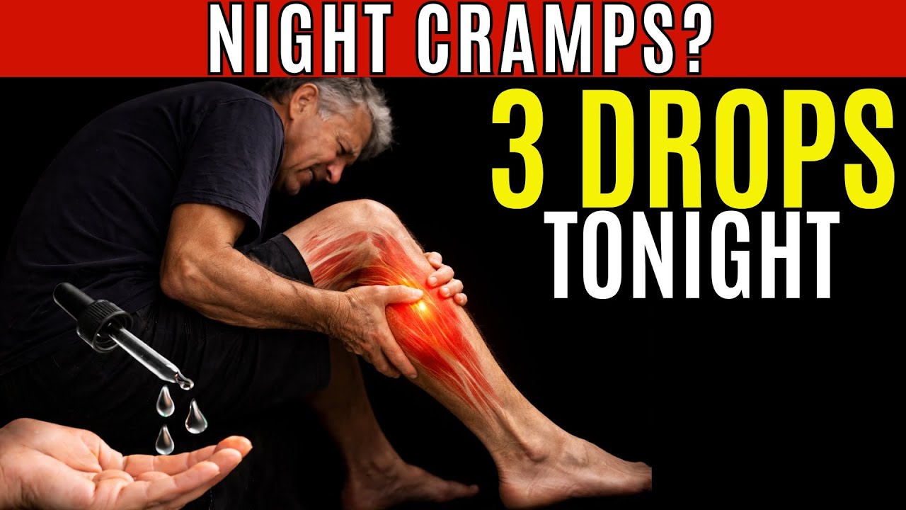 Over 60? Wake Up With Leg Cramps? 3 Drops Tonight (No Pills)