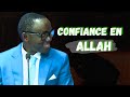 Confiance en allah avec dr abdoulaye idrissa diye  xamexame221