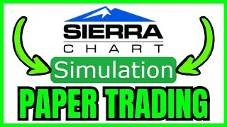 How To PAPER TRADE On Sierra Chart (QUICK & EASY) 2026