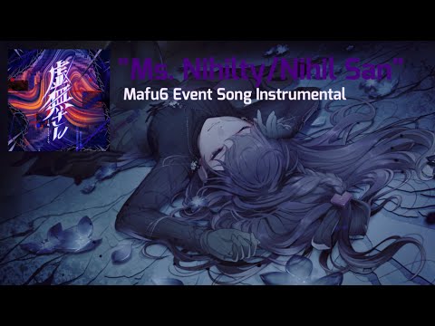 [FULL VER] 虚無さん Ms Nihility/Nihil San|| ¿?shimon || Mafu6 Instrumental