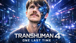 Humanity’s Final Evolution – TransHuman 4 (Teaser)