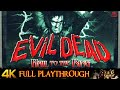 Evil Dead : Hail To The King | 4K | Full Game Longplay Walkthrough No Commentary