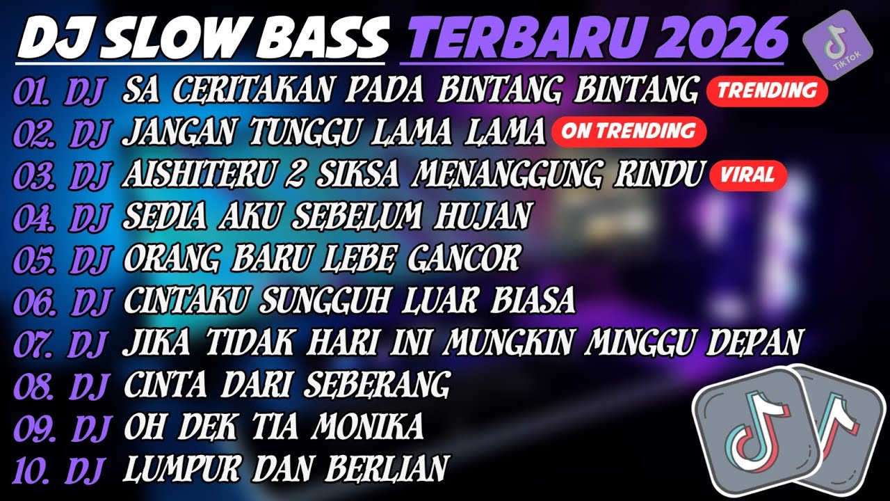 DJ SLOW BASS TERBARU 2026🎵DJ SA CERITAKAN PADA BINTANG BINTANG🎵DJ JANGAN TUNGGU LAMA²🎵FULL ALBUM 