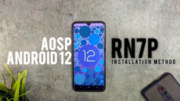 AOSP Android 12 Update: Installation Method- Redmi Note 7 Pro - Avoid Sensor related issues !!