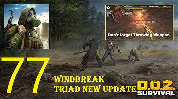 DOZ - Dawn of Zombies | Windbreak | Triad New Update