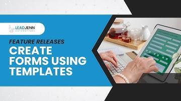 Create Forms using Templates in LeadJenn Automations