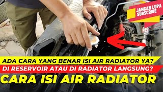 Cara yang benar menambah dan mengisi air radiator mobil