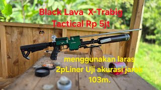 Download Lagu Black Lava X-Trabig vs Laras 2pLiner tes akurasi 103 meter. Muh. Saleh Kutai Timur MP3