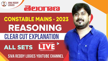 తెలంగాణ Constable Mains Reasoning Live Explanation - All Sets - Siva Reddy Logics