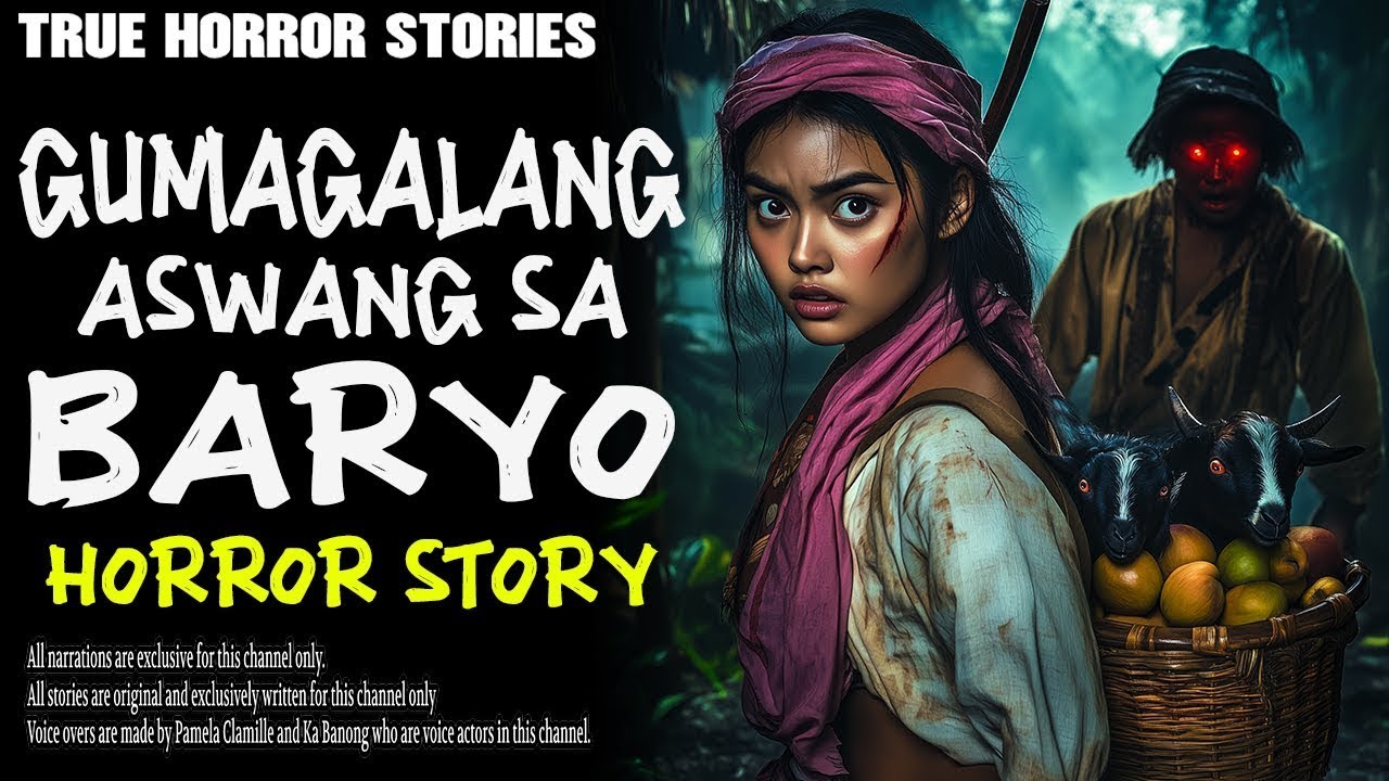 GUMAGALANG ASWANG SA BARYO   Aswang True Story