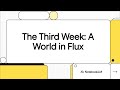 The Jan 26 Third Week  A World in Flux - The Disorder Phase: The Recalibration of Global Order