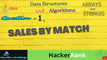 Q.1 - Sales By Match | DSA (Topic - Arrays & Strings) | Hacker Rank | MountBlue Job Challenge
