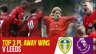 Top 3 Premier League Wins at Leeds | Leeds United v Manchester United | Bitesize Boxset