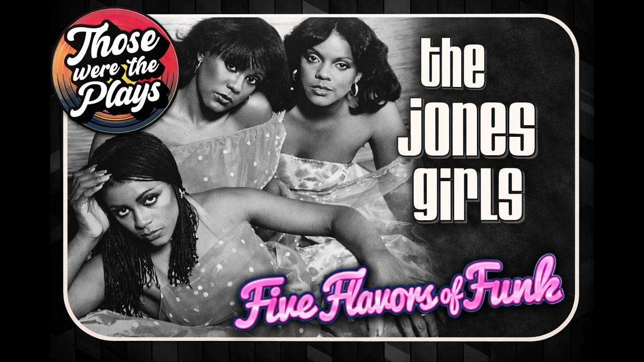 The Jones Girls - Five Flavors of Funk - YouTube
