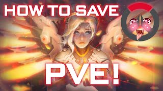 HOW TO SAVE OVERWATCH 2 PVE!