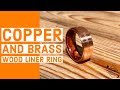 Creating a Copper and Brass Inlaid Wood Liner Ring