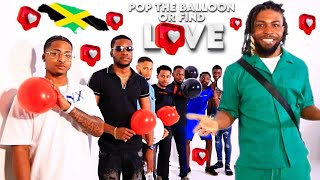 Pop The Balloon Or Find Love Jamaica Edition