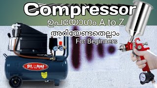 Compressor ഉപയോഗിക്കേണ്ട രീതി, How to use Compressor for painting