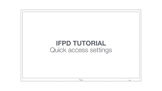 Optoma IFPD tutorial - quick access settings