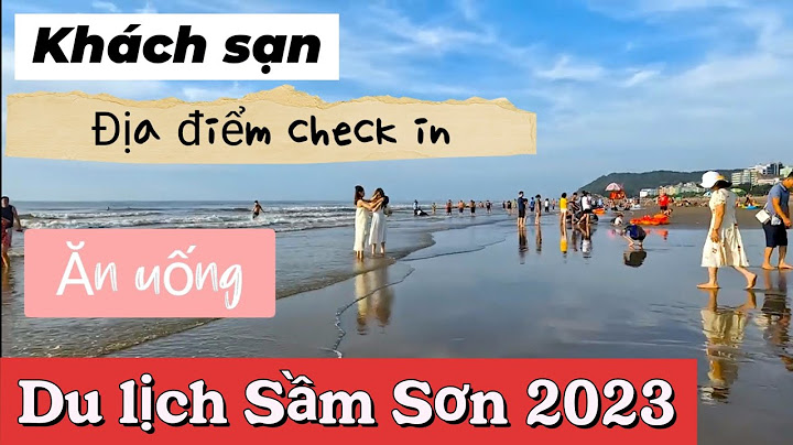 Review ăn uống tại sầm sơn năm 2024