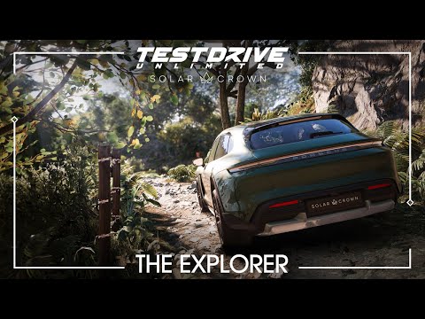 Test Drive Unlimited Solar Crown | The Explorer Trailer