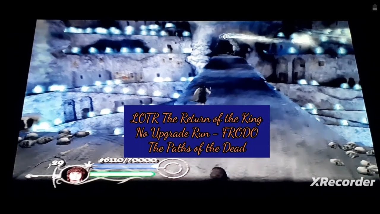 LOTR The Return of the King - No Upgrade Run - FRODO - The Paths of the ...