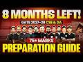 8 Months Left!! 75+ Marks Preparation Guide | GATE 2027-28 | CSE & DA