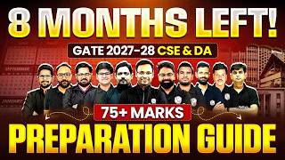 8 Months Left!! 75+ Marks Preparation Guide | GATE 2027-28 | CSE & DA Wealth