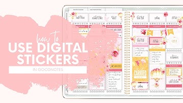 Working with Digital Stickers in Goodnotes | Digital Planning Tutorial