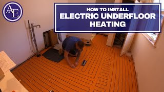 HOW TO INSTALL ELECTRIC UNDERFLOOR HEATING | Build with A&E