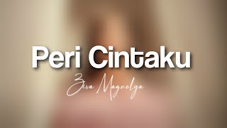 Peri Cintaku - Ziva Magnolya (lirik)