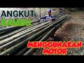 EXTRIM ANGKUT BAMBU DENGAN SEPEDA MOTOR