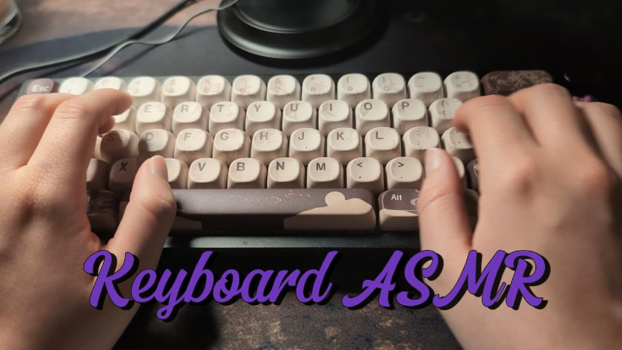 ASMR Creamy keyboard (no talking)