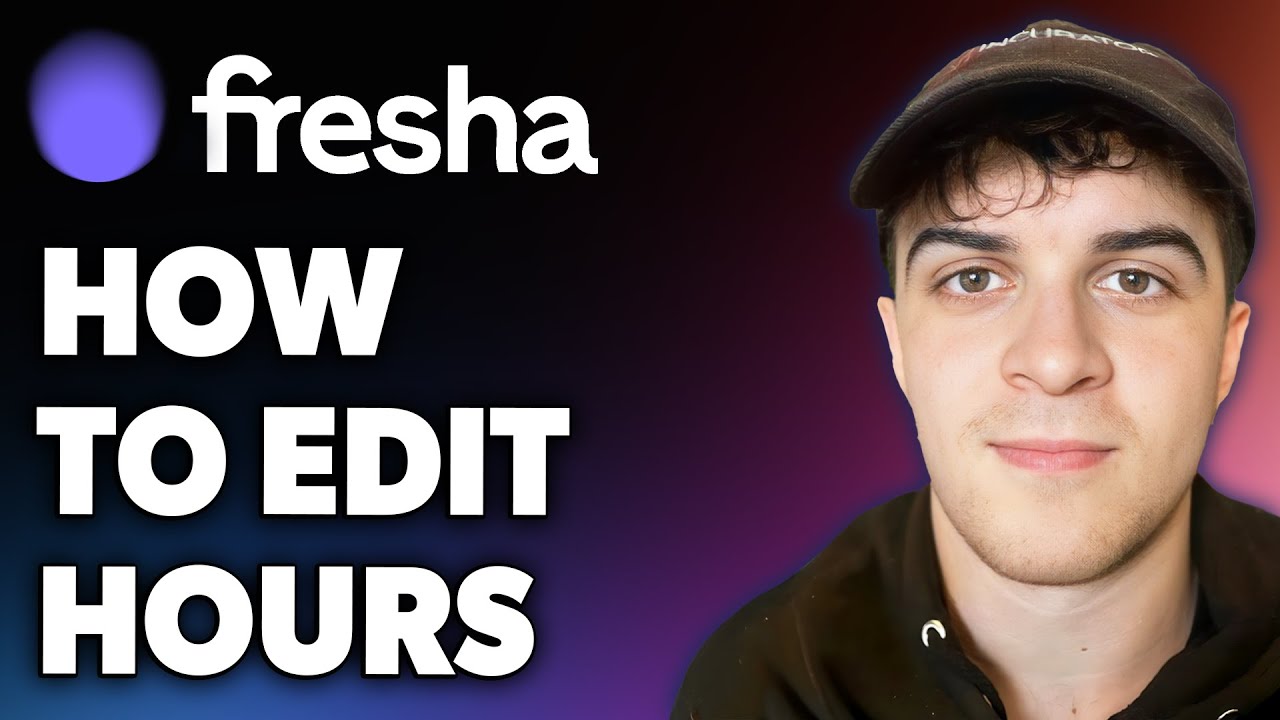 How to Edit Hours on Fresha (Full 2024 Guide)
